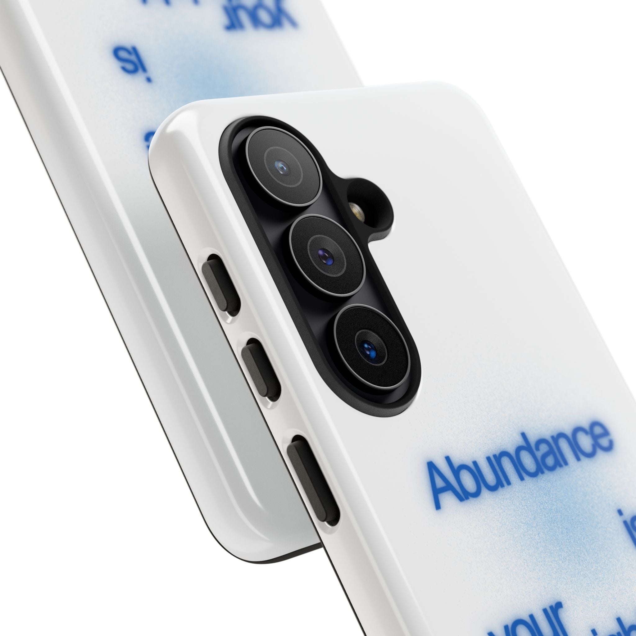 Abundance Is Your Birthright Phone Case — Positive Affirmation Protective Cover