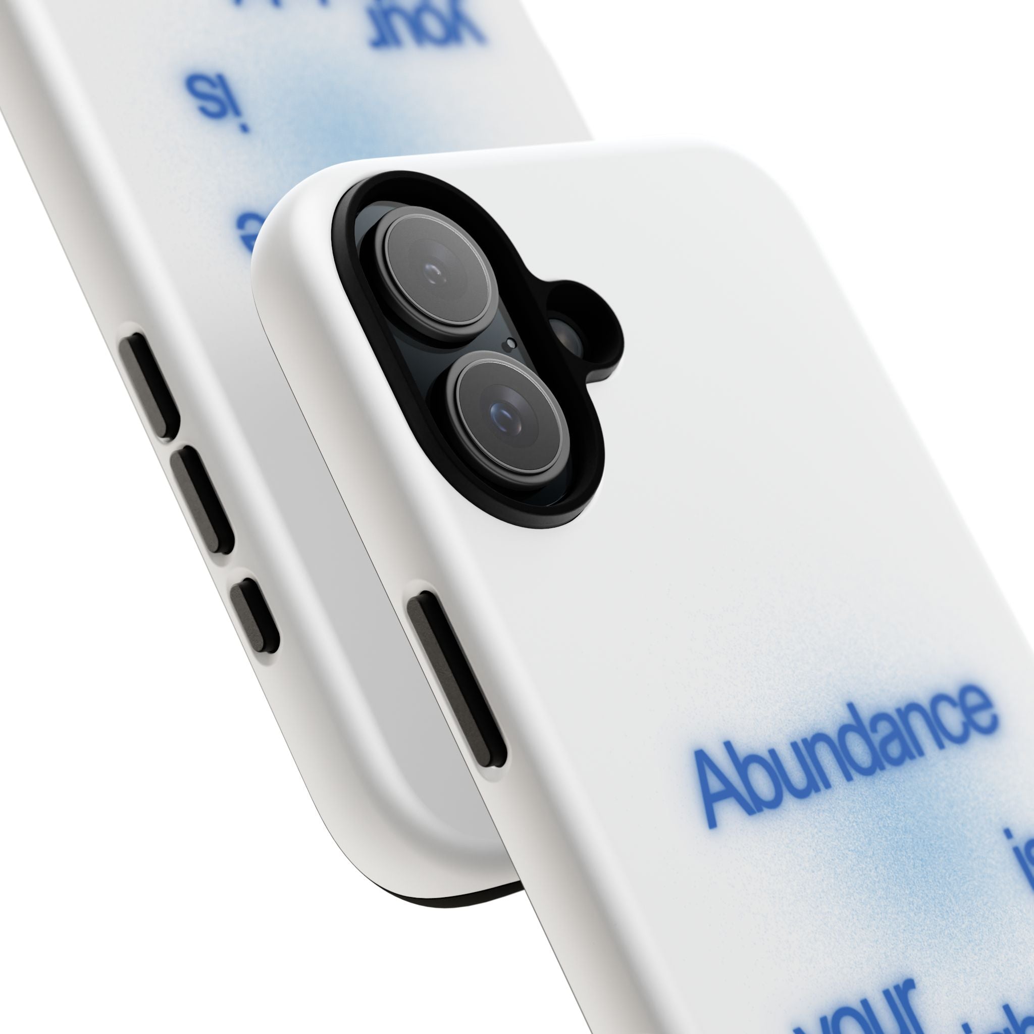 Abundance Is Your Birthright Phone Case — Positive Affirmation Protective Cover