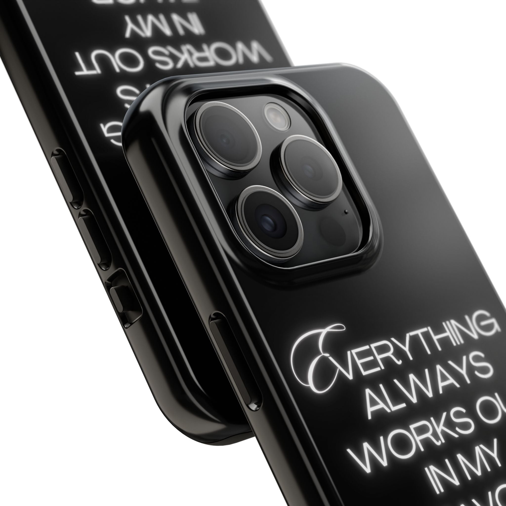 Everything works out in my favor - Tough Phone Cases